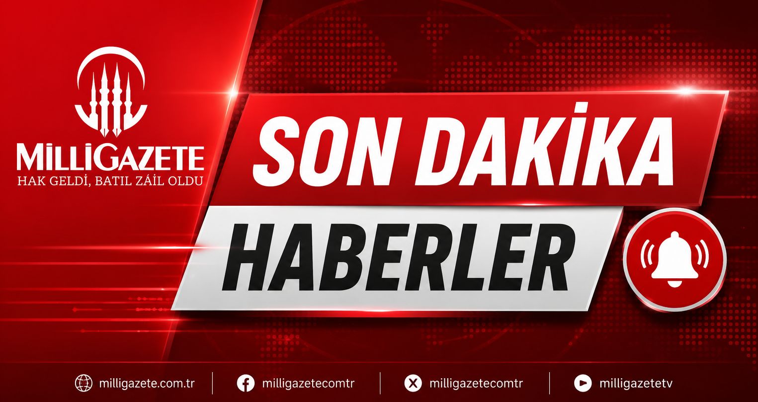 Türkiye Son Dakika Haber Akışı